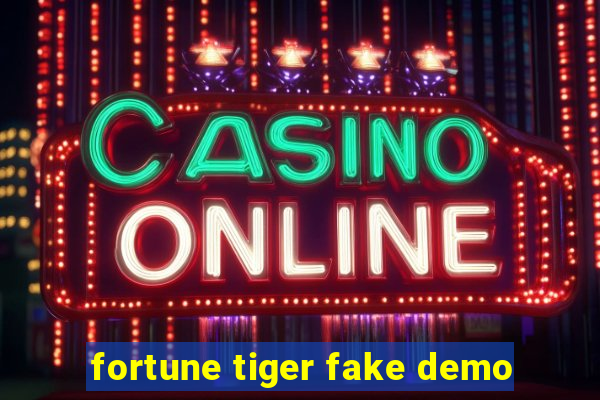 fortune tiger fake demo